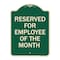Signmission Reserved for Employee of the Month Heavy-Gauge Aluminum Architectural Sign, 24" x 18", G-1824-23205 A-DES-G-1824-23205 - alternate 1